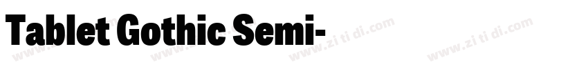 Tablet Gothic Semi字体转换